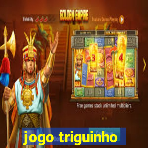 jogo triguinho